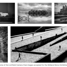 Five black-and-white photographs by Lichfield Camera Club members selected for the Midland Mono Exhibition.
