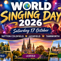 World Singing Day 2026 celebrating live music and community singing in Sutton Coldfield, Lichfield and Tamworth